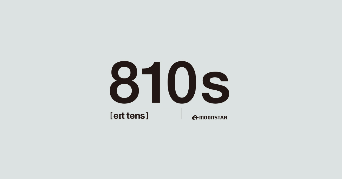 810s（エイトテンス）by MOONSTAR